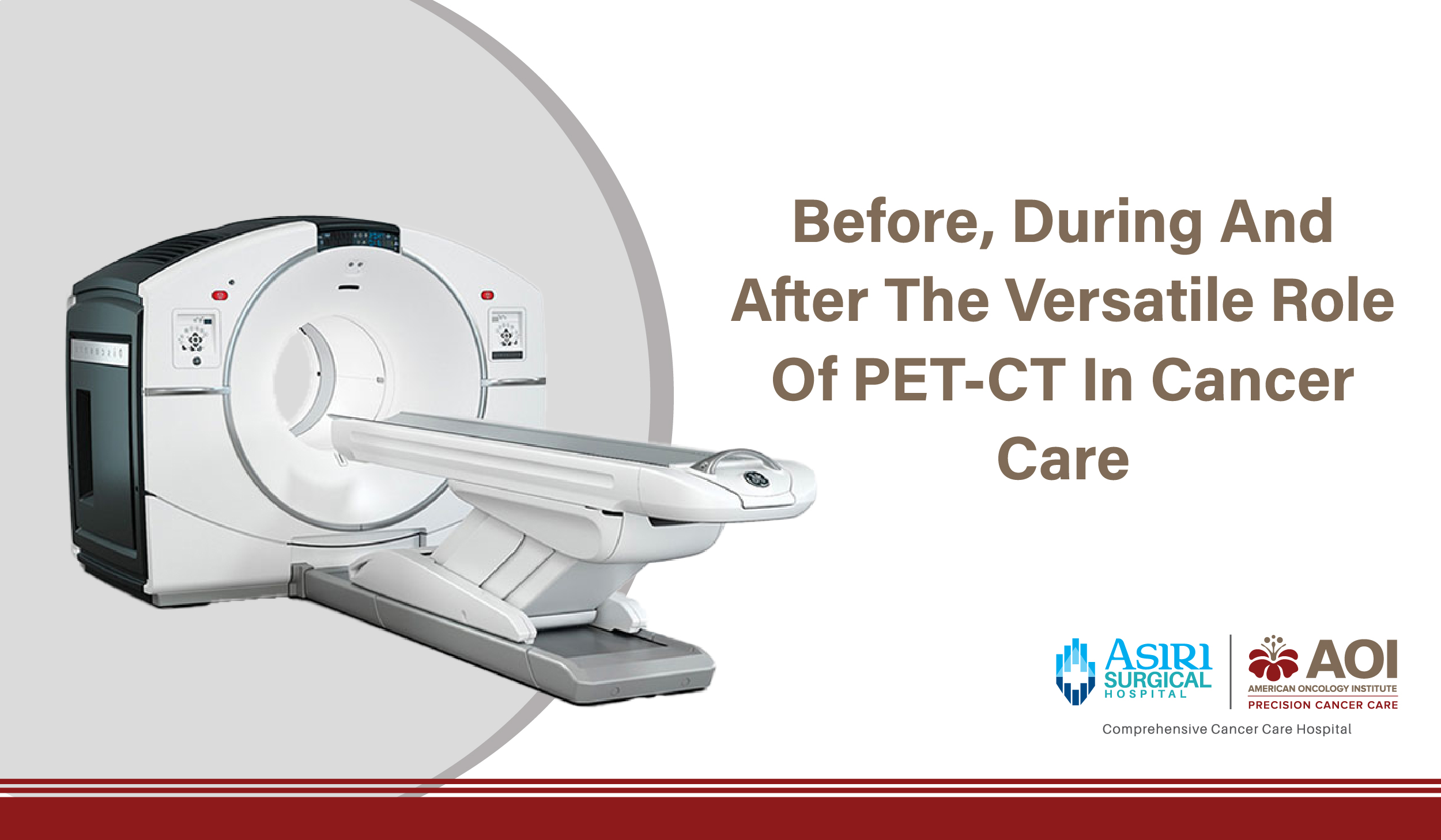250128140145Before,_During,_and_After_The_Versatile_Role_of_PET-CT_in_Cancer_Care-01.jpg